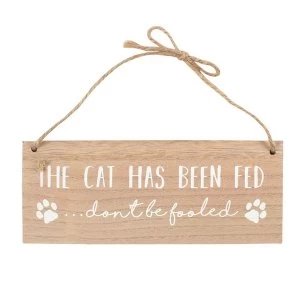 The Cat has been Fed Reversible Sign