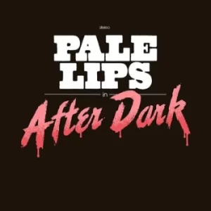 After Dark by Pale Lips CD Album