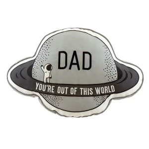 Sass & Belle Dad You're Out of This World Cushion