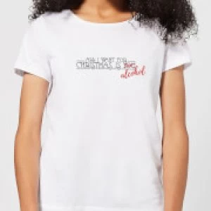 All I Want For Christmas Is Alcohol Womens T-Shirt - White - 3XL