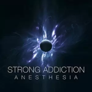 Anesthesia by Strong Addiction CD Album