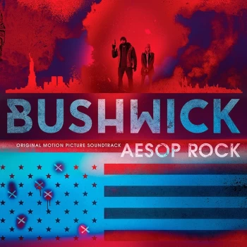 Aesop Rock - Bushwick (Original Motion Picture Soundtrack) Vinyl