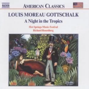 A Night In The Tropics by Louis Moreau Gottschalk CD Album