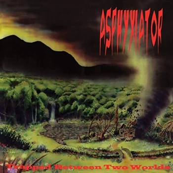 Asphyxiator - TRAPPED BETWEEN TWO WORLDS CD