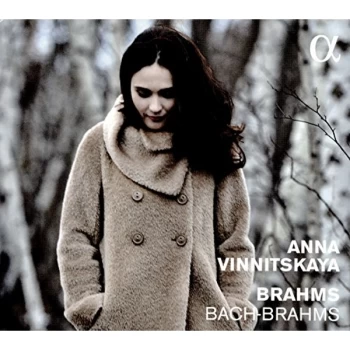 Anna Vinnitskaya - Anna Vinnitskaya: Brahms/Bach-Brahms CD