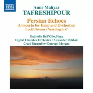 Amir Mahyar Tafreshipour Persian Echoes/Lucid Dreams/ by Amir Mahyar Tafreshipour CD Album