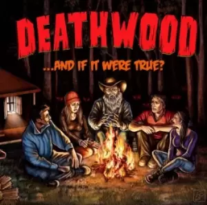 And If It Were True? by Deathwood CD Album