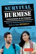 survival burmese phrasebook and dictionary how to communicate without fuss