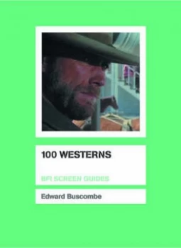 100 Westerns by Edward Buscombe Paperback