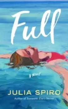 Full : A Novel