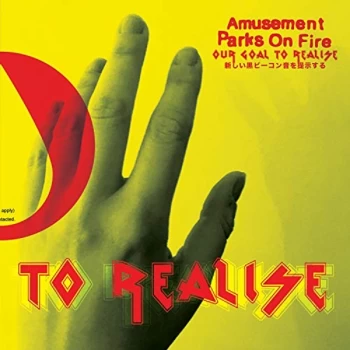 Amusement Parks On Fire - Our Goal to Realise CD