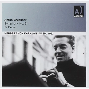 Anton Bruckner - Anton Bruckner: Symphony No. 9/Te Deum CD