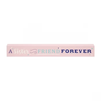 Bellini Plaque - A Sister Is A Friend Forever