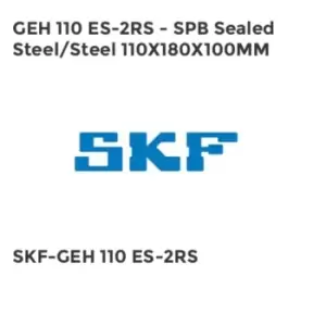 GEH 110 ES-2RS - SPB Sealed Steel/Steel 110X180X100MM