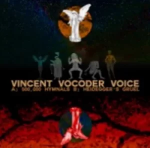 500000 Hymnals by Vincent Vocoder Voice Vinyl Album