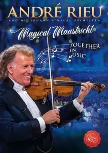 Andre Rieu: Magical Maastricht