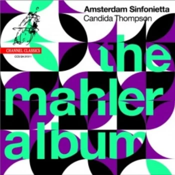 Amsterdam Sinfonietta - Amsterdam Sinfonietta: The Mahler Album CD