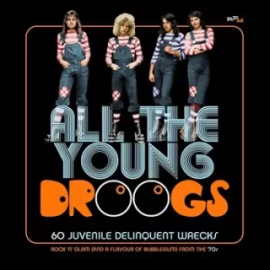 All the Young Droogs 60 Juvenile Delinquent Wrecks by Various Artists CD Album