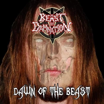 Beast Of Damnation - Dawn of the Beast CD