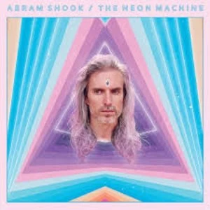 Abram Shook - The Neon Machine Limited Edition Neon Purple Vinyl