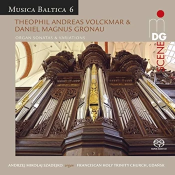 Andrzej Mikolaj Szadejko - Theophil Andreas Volckmar/Daniel Magnus Gronau: Organ Sonatas... CD