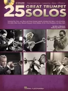 25 Great Trumpet Solos : Transcriptions * Lessons * Bios * Photos