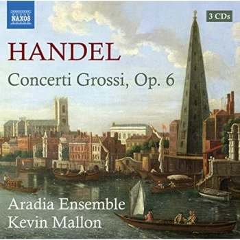 Aradia Ensemble - Handel: Concerti Grossi, Op. 6 CD