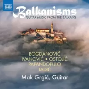 Balkanisms Guitar Music from the Balkans by Miroslav Tadic CD Album