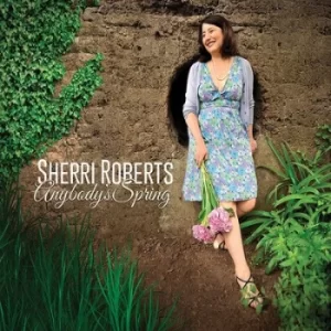 Anybodys Spring by Sherri Roberts CD Album