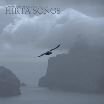 Alasdair Roberts & Robin Rober - Hirta Songs CD