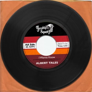 Albert Tales - I Wanna Know Vinyl