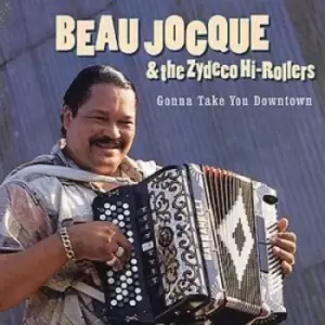 Beau Jocque - Gonna Take You Downtown CD Album - Used