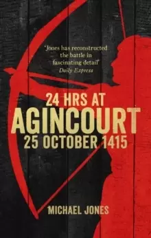 24 Hours at Agincourt