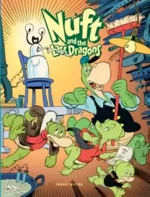 Nuft And The Last Dragons Vol. 1: The Great Technowhiz