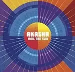 Akasha - Hail the Sun (Music CD)