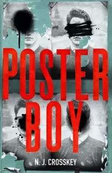 Poster boy by N. J Crosskey