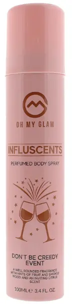 Oh My Glam Influscent Dont Be Greedy Event Deodorant 100ml