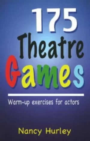 175 theatre games by Nancy Hurley