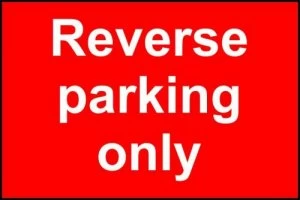 Reverse Park Only Sign Rigid 1mmPVC Brd