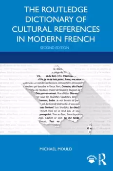 The Routledge Dictionary of Cultural References in Modern French