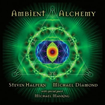 Ambient Alchemy by Steven Halpern & Michael Diamond CD Album