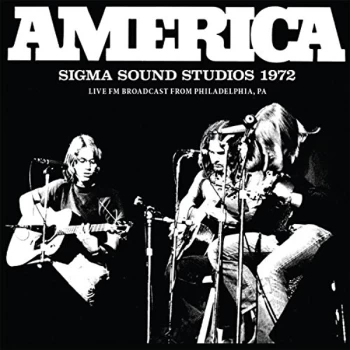 America - Sigma Sound Studios 1972 CD