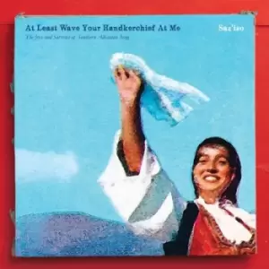 At Least Wave Your Handkerchief at Me by Saz-iso CD Album