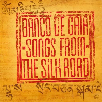 Banco de Gaia - Songs from the Silk Road CD