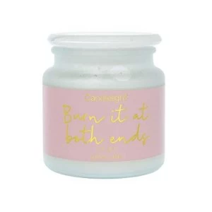 Large Frosted Wax Filled Jar 'Burn It At Both Ends' - Pink Petal Scent