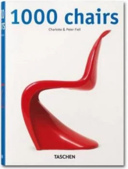 1000 Chairs in the 20th Century by Charlotte and Peter Fiell Hardback