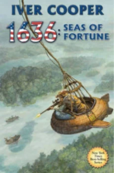 1636: Seas of Fortune by Iver Cooper (Paperback, 2014)