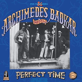 Archimedes Badkar - A Perfect Time Vinyl