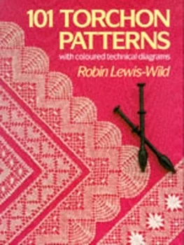 101 Torchon Patterns by Robin Lewis-Wild Book