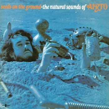 Airto - Seeds On The Ground - The Natural Sounds Of Airto Vinyl